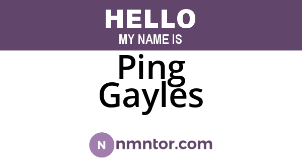 Ping Gayles