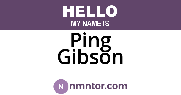 Ping Gibson
