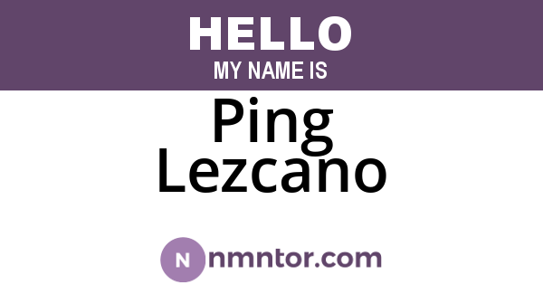 Ping Lezcano