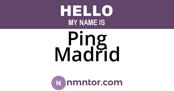 Ping Madrid