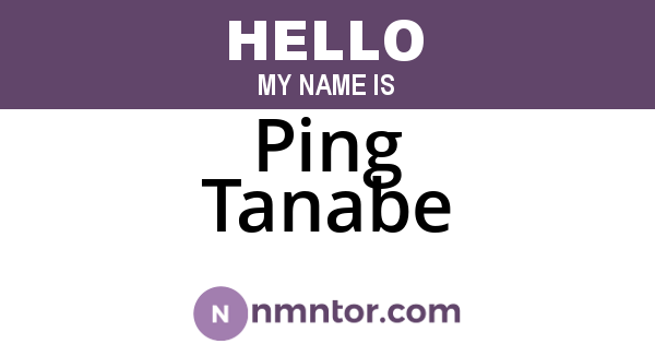 Ping Tanabe