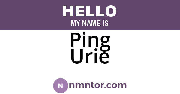 Ping Urie