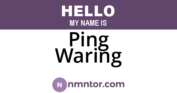 Ping Waring
