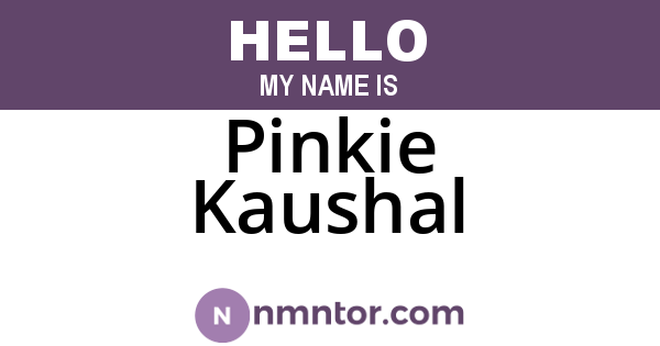 Pinkie Kaushal