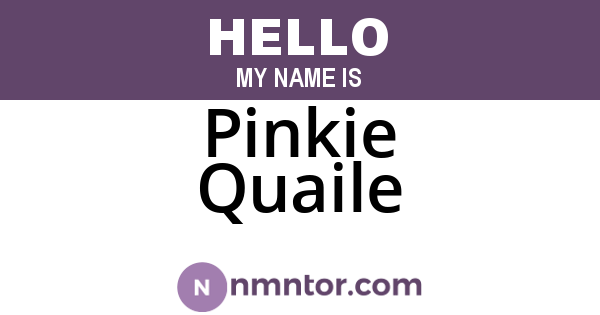 Pinkie Quaile