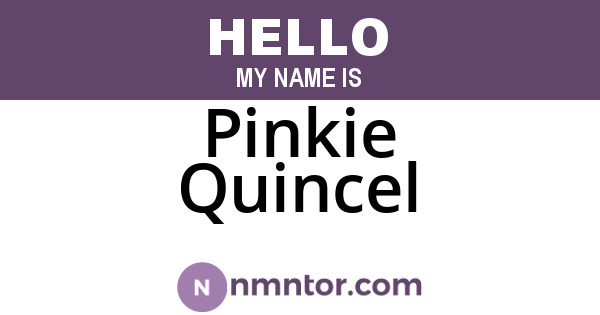 Pinkie Quincel