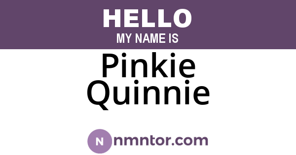 Pinkie Quinnie