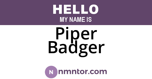 Piper Badger