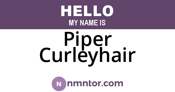 Piper Curleyhair