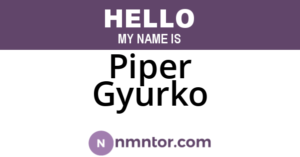 Piper Gyurko