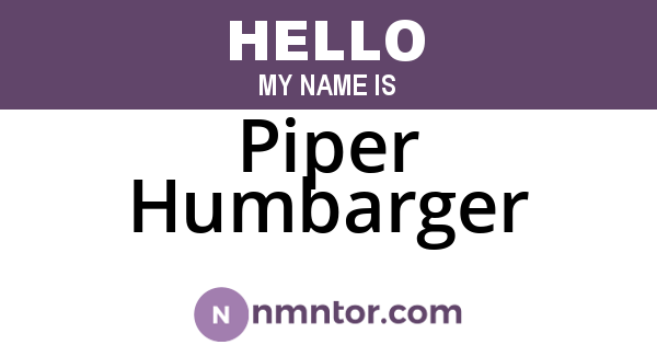 Piper Humbarger