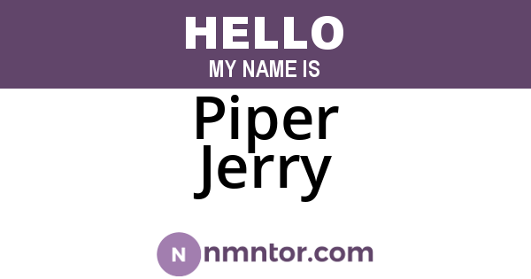 Piper Jerry