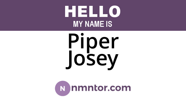 Piper Josey
