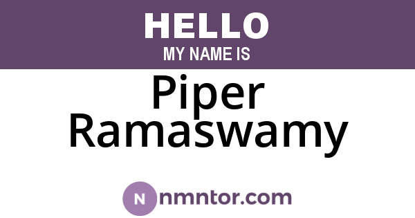 Piper Ramaswamy
