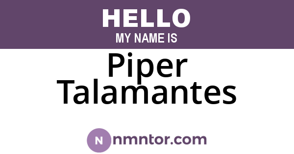 Piper Talamantes