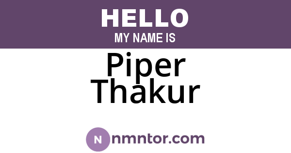 Piper Thakur