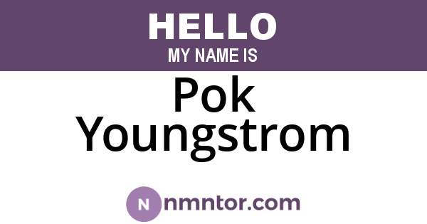 Pok Youngstrom