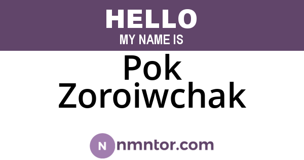 Pok Zoroiwchak