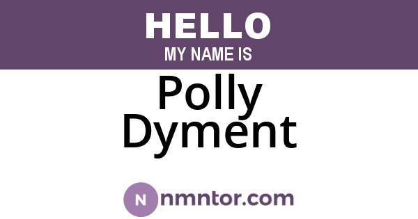 Polly Dyment