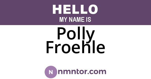 Polly Froehle