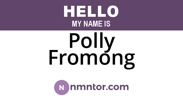 Polly Fromong