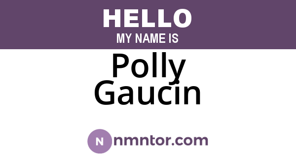 Polly Gaucin