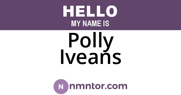 Polly Iveans