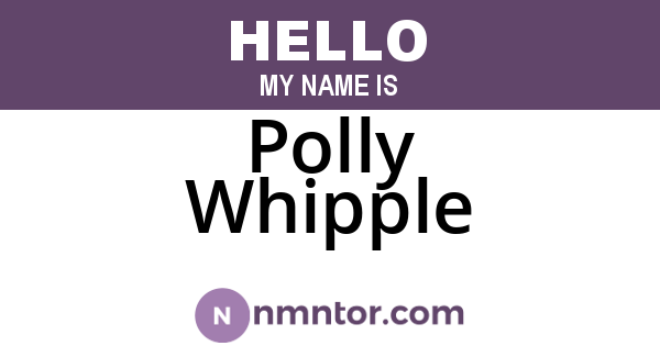 Polly Whipple