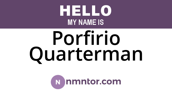 Porfirio Quarterman