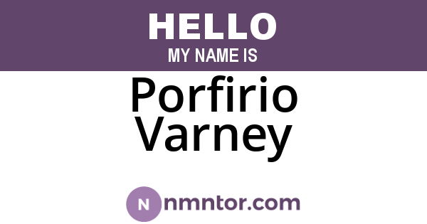 Porfirio Varney