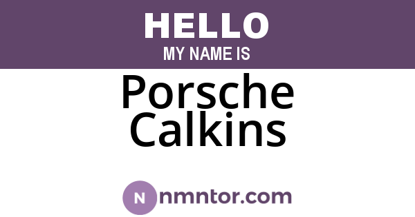 Porsche Calkins
