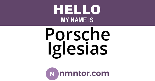 Porsche Iglesias