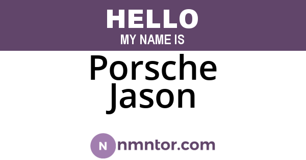 Porsche Jason