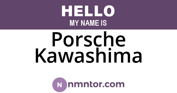 Porsche Kawashima