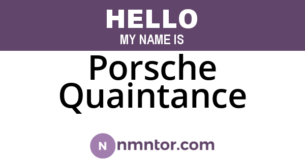 Porsche Quaintance
