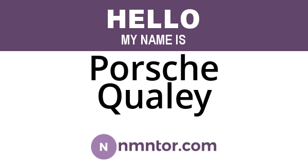 Porsche Qualey
