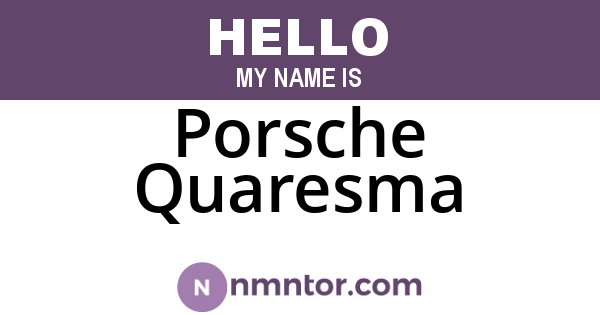 Porsche Quaresma