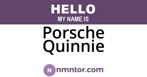 Porsche Quinnie