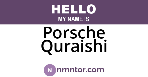 Porsche Quraishi