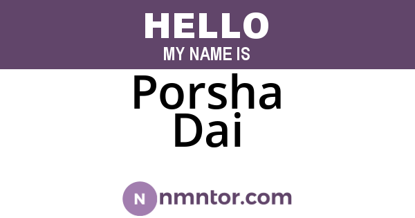 Porsha Dai