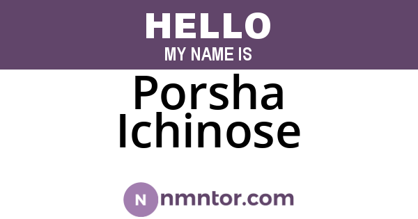 Porsha Ichinose