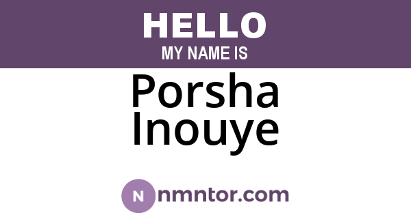 Porsha Inouye