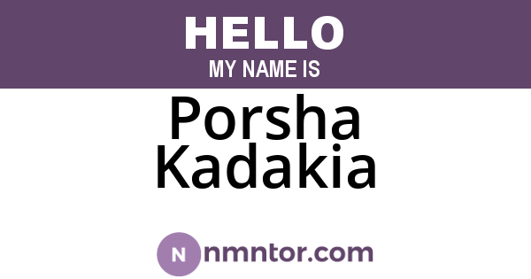Porsha Kadakia