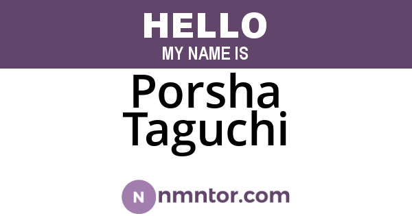 Porsha Taguchi