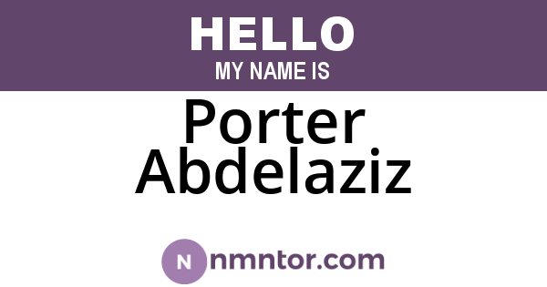 Porter Abdelaziz