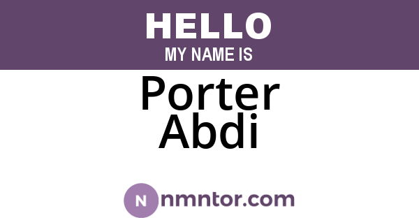 Porter Abdi