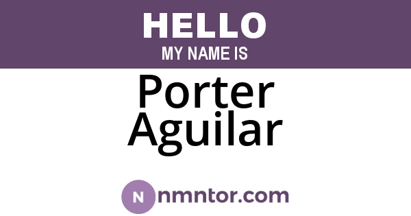 Porter Aguilar