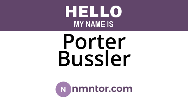 Porter Bussler