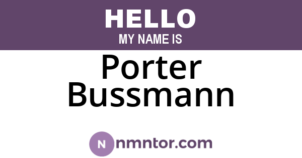 Porter Bussmann