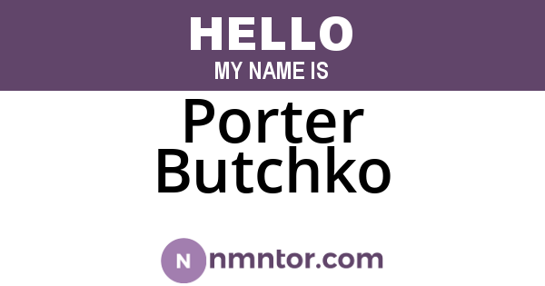 Porter Butchko